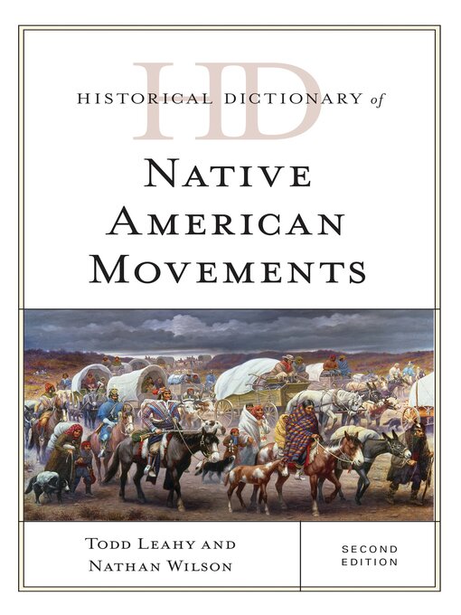 Title details for Historical Dictionary of Native American Movements by Todd Leahy - Available